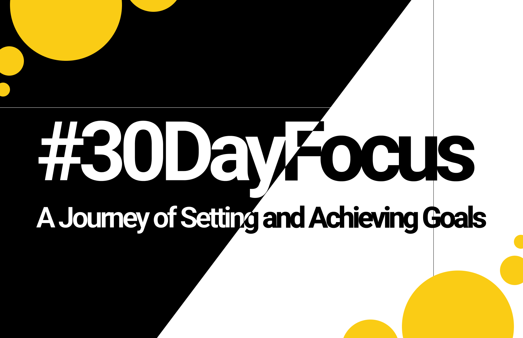 #30DayFocus: A Journey of Setting and Achieving Goals feature image